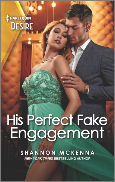 His perfect fake engagement / Shannon McKenna.
