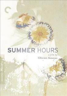 Summer hours [videorecording] / IFC Films & MK2 Productions ; in co-production with France 3 Cinéma with the participation of Canal+ TPS Star and Musée D'Orsay.