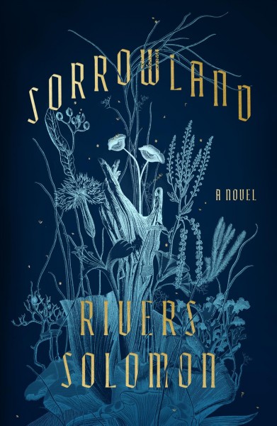 Sorrowland : a novel / Rivers Solomon.