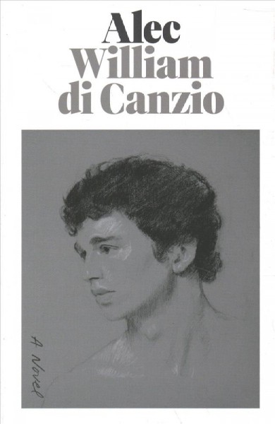 Alec : a novel / William di Canzio.