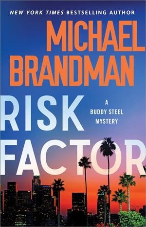 Risk factor / Michael Brandman.