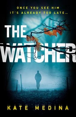 The watcher / Kate Medina.