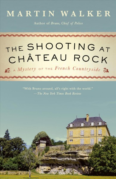 The shooting at Chateau Rock Martin Walker.