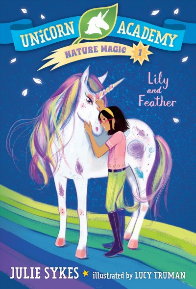Lily and Feather / Julie Sykes ; illustrated by Lucy Truman.