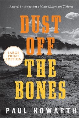Dust off the bones [large text] / Paul Howarth