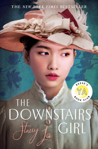 The downstairs girl / Stacey Lee.
