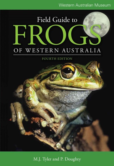 Field guide to frogs of Western Australia / Michael J. Tyler.