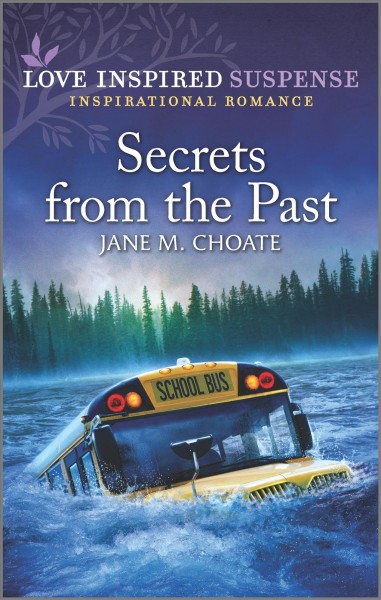 Secrets from the past / Jane M. Choate.