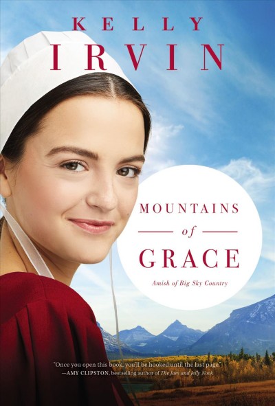 Mountains of grace / Kelly Irvin.