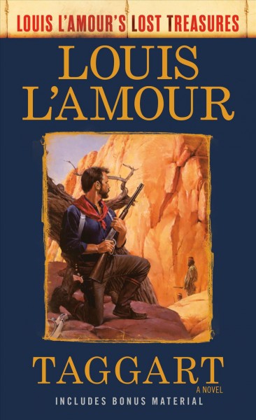 Taggart : a novel / Louis L'Amour ; postscript by Beau L'Amour.