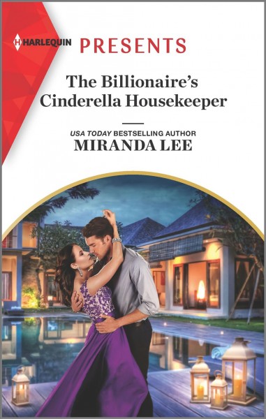 The billionaire's cinderella housekeeper / Miranda Lee.