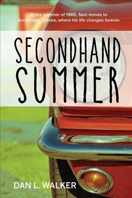 Secondhand summer / Dan L Walker.