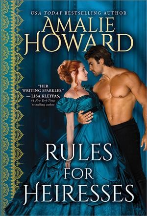 Rules for heiresses / Amalie Howard.