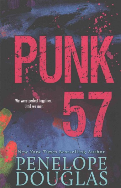 Punk 57/ Penelope Douglas.