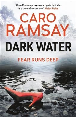 Dark water / Caro Ramsay.