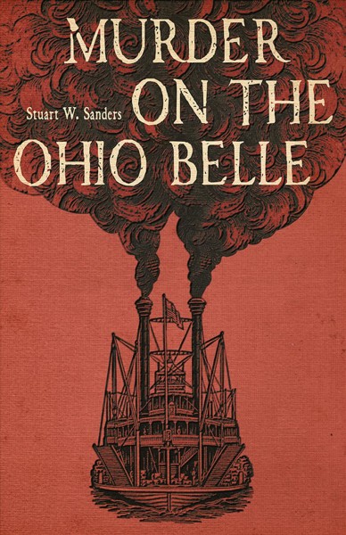 Murder on the Ohio Belle / Stuart Sanders.