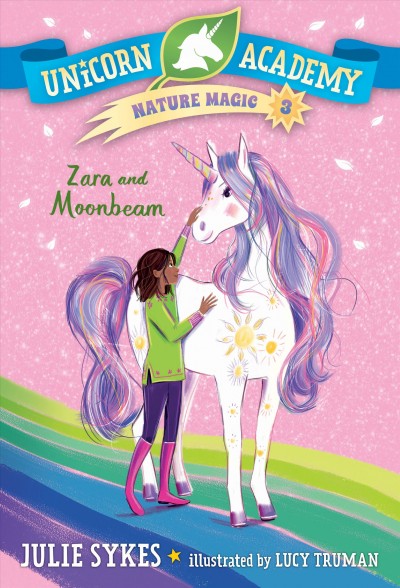 Zara and Moonbeam / Julie Sykes ; illustrated by Lucy Truman.