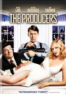The producers [DVD videorecording] / Universal Pictures and Columbia Pictures present a Brooksfilms production ; produced by Mel Brooks, Jonathan Sanger ; screenplay by Mel Brooks and Thomas Meehan ; directed by Susan Stroman.