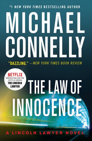 The law of innocence / A Lincoln Lawyer novel / Michael Connelly.