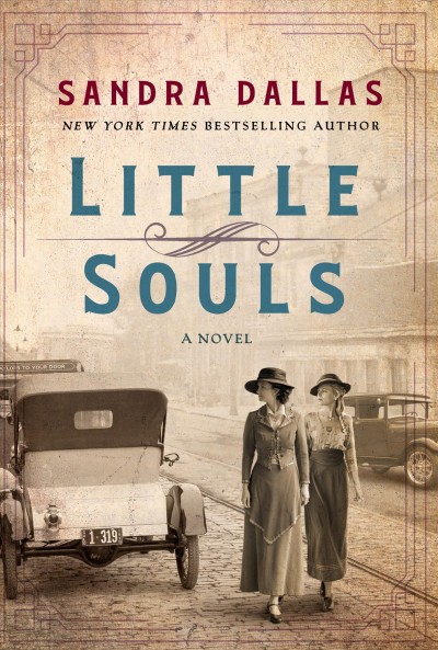 Little souls : a novel / Sandra Dallas.