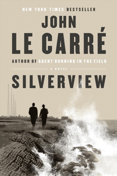 Silverview / John le Carré.