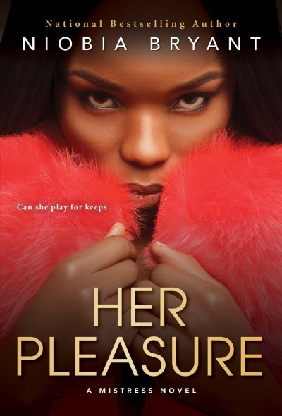 Her Pleasure / Niobia Bryant.