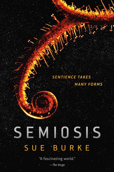 Semiosis / Sue Burke.