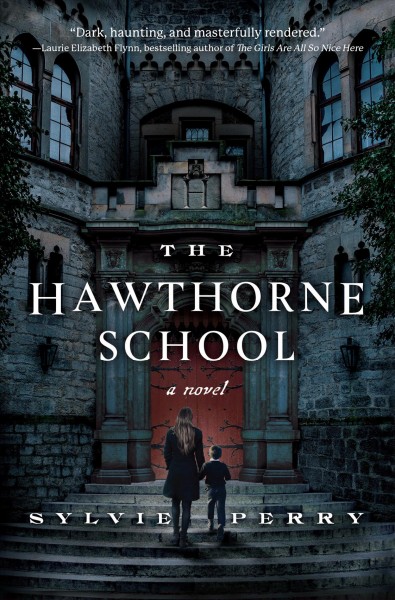 The Hawthorne School : a novel / Sylvie Perry.