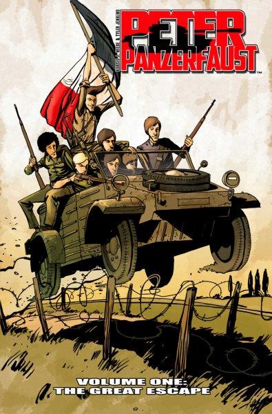 Peter Panzerfaust.  #1  : The great escape / Kurtis Wiebe, words ; Tyler Jenkins, pictures ; Alex Sollazzo, colors ; Ed Brisson, letters.