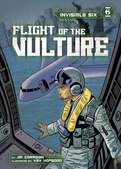 Flight of the vulture / by: Jim Corrigan ; illustrated by: Kev Hopgood.