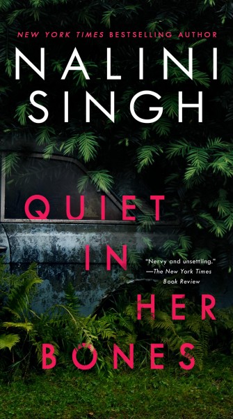 Quiet in her bones / Nalini Singh.