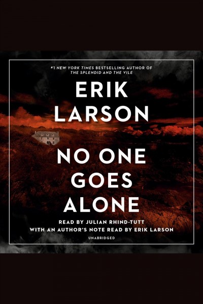 No one goes alone [electronic resource] : A novel. Erik Larson.