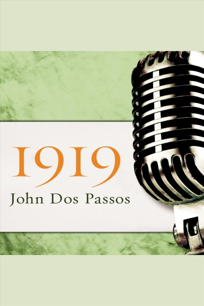 1919 [electronic resource] / John Dos Passos.