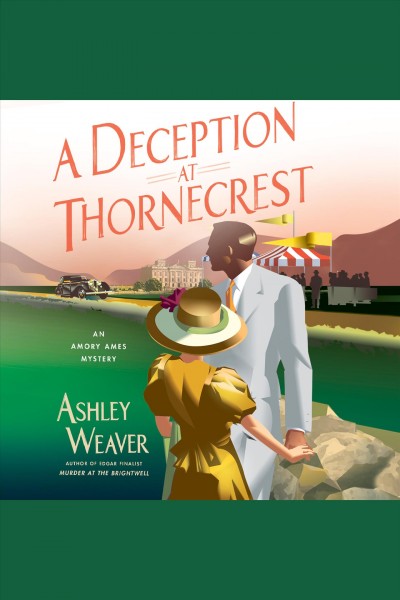 A deception at Thornecrest [electronic resource] / Ashley Weaver.