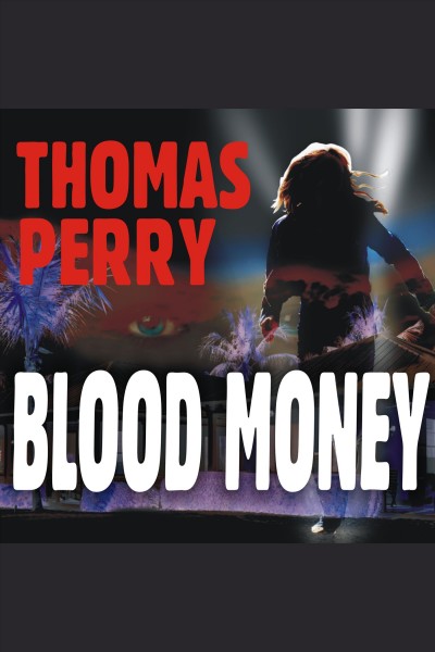 Blood money [electronic resource] / Thomas Perry.