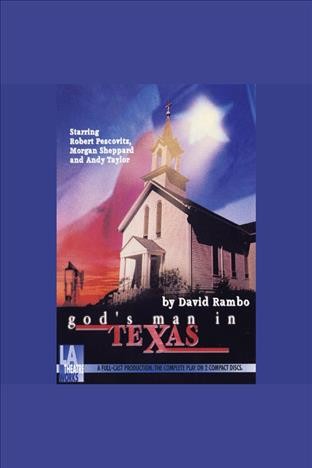 God's man in Texas [electronic resource].