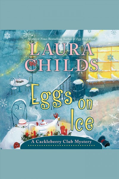 Eggs on ice [electronic resource] / Laura Childs.