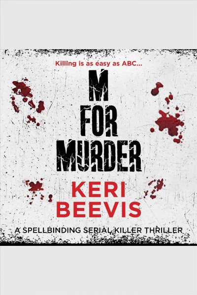 M for murder [electronic resource] / Keri Beevis.