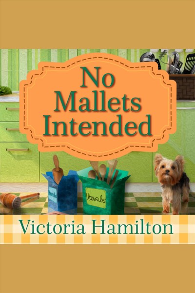 No mallets intended [electronic resource] / Victoria Hamilton.