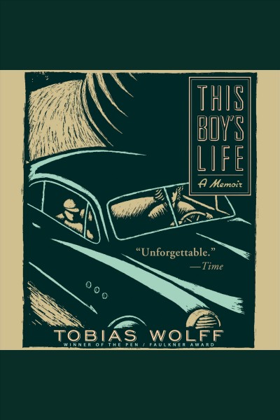 This boy's life : a memoir [electronic resource] / Tobias Wolff.