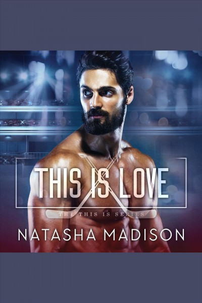 This is love [electronic resource] / Natasha Madison.