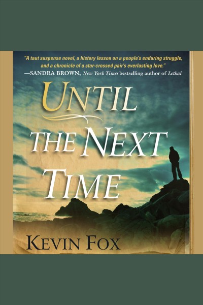 Until the next time [electronic resource] / Kevin Fox.