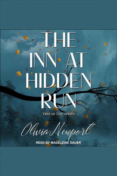 The Inn at Hidden Run [electronic resource] / Olivia Newport.