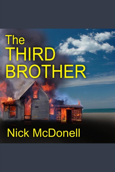 The third brother [electronic resource] / Nick McDonell.