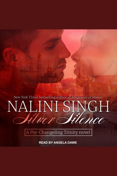 Silver silence [electronic resource] / Nalini Singh.