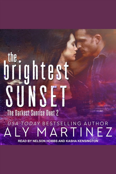 The brightest sunset [electronic resource] / Aly Martinez.