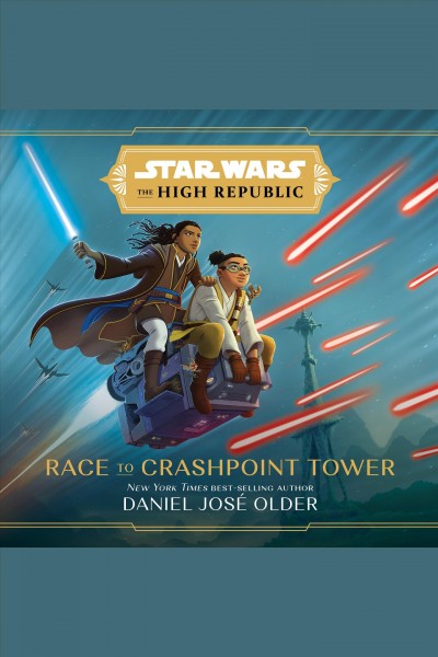 Race to Crashpoint Tower [electronic resource] / Daniel José Older.
