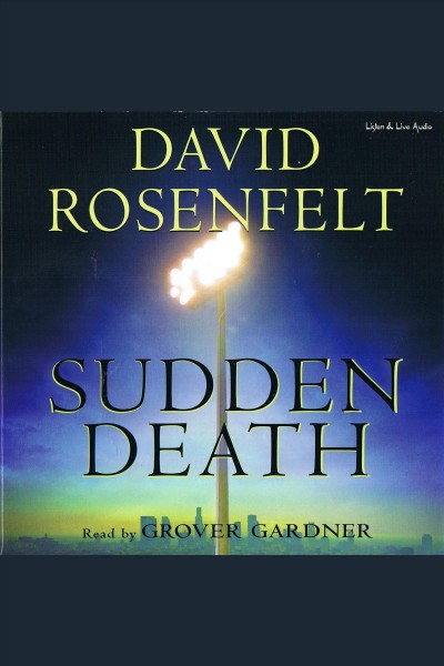 Sudden death [electronic resource] / David Rosenfelt.
