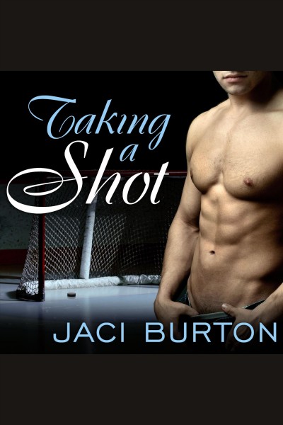 Taking a shot [electronic resource] / Jaci Burton.