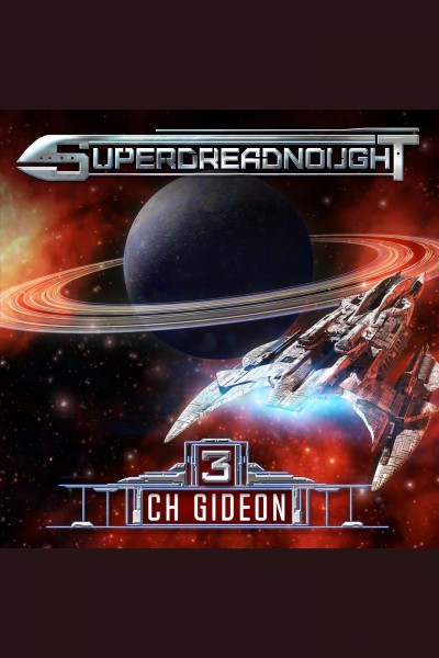 Superdreadnought. 3 [electronic resource] / CH Gideon, Tim Marquitz, Craig Martelle, Michael Anderle.